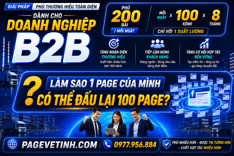 Báo giá xong khách vẫn tìm hiểu: Cách tăng uy tín thương hiệu B2B